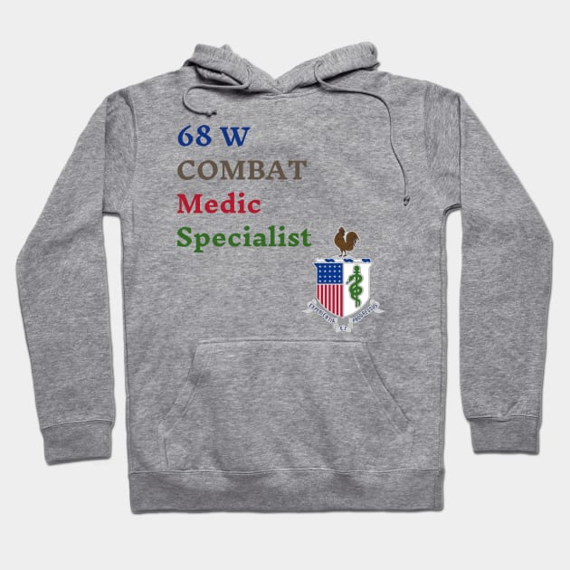 68W Medical Combat Specialist design Hoodie by Army Stuff